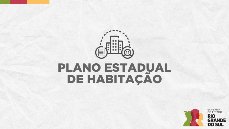 PLANO ESTADUAL DE HABITAÇÃO